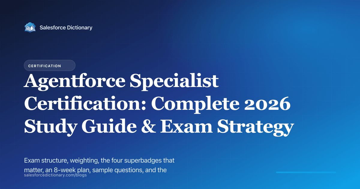 Agentforce Specialist Certification - complete 2026 study guide