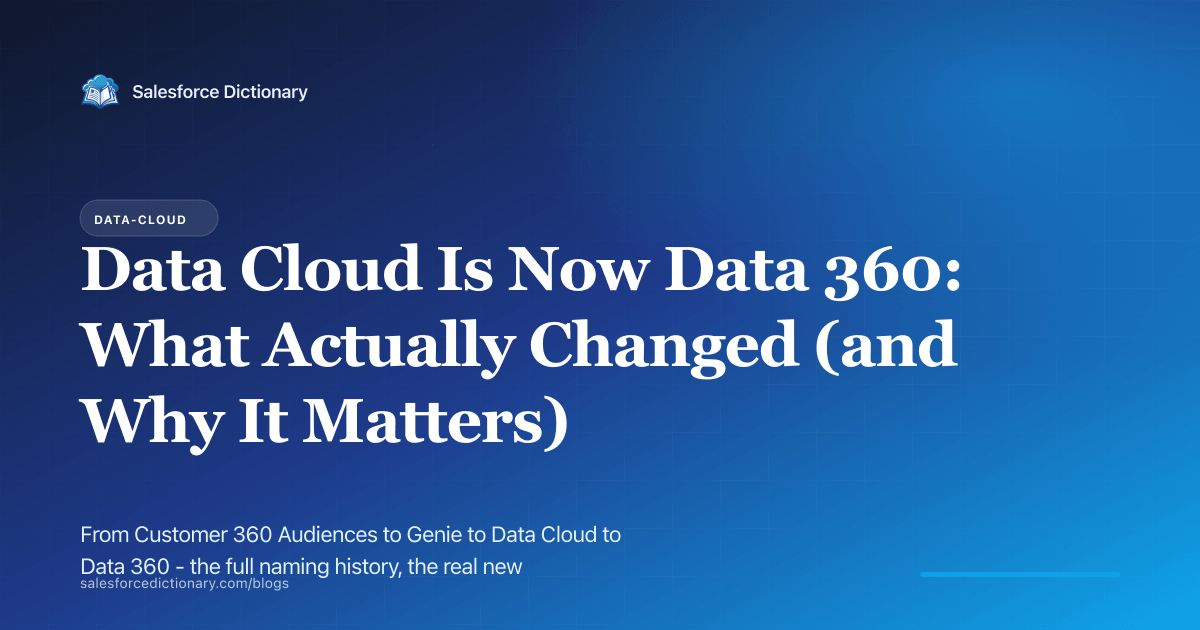 Data Cloud is now Data 360 - what changed and why it matters
